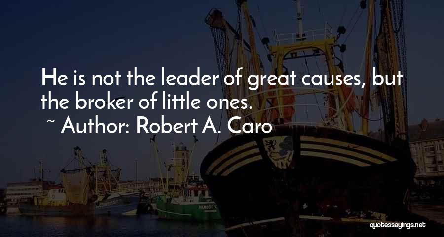 Broker Quotes By Robert A. Caro
