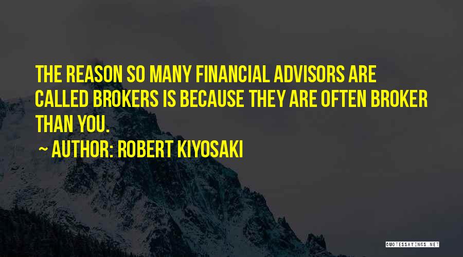 Broker Quotes By Robert Kiyosaki