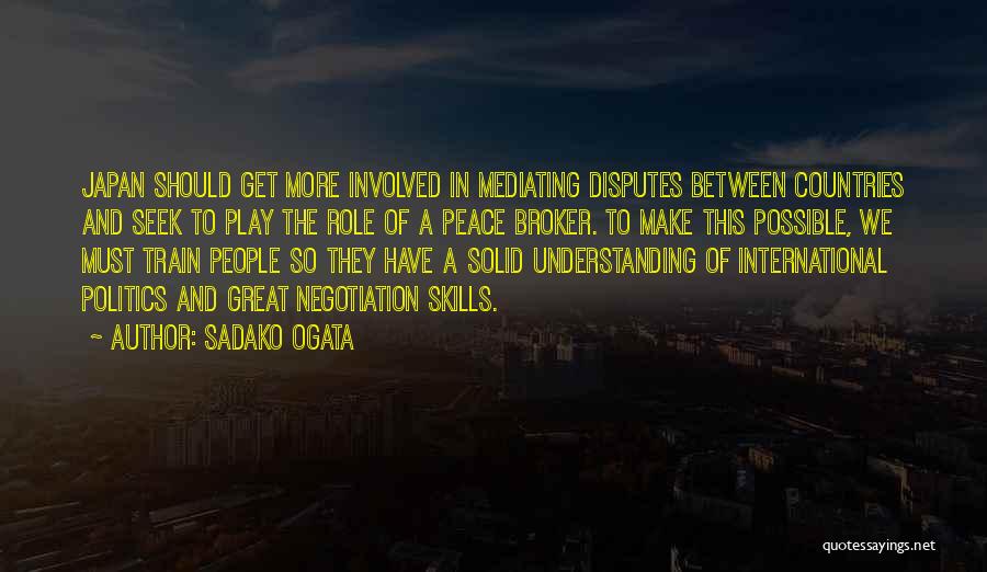 Broker Quotes By Sadako Ogata