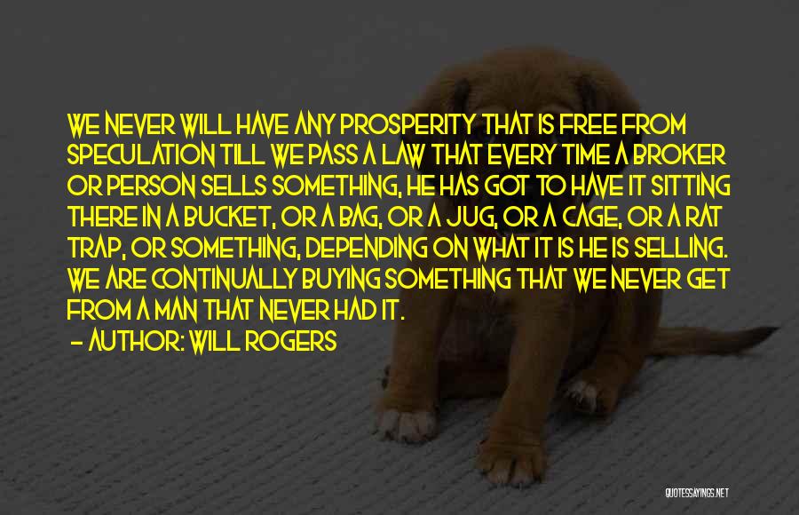 Broker Quotes By Will Rogers