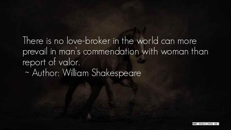 Broker Quotes By William Shakespeare