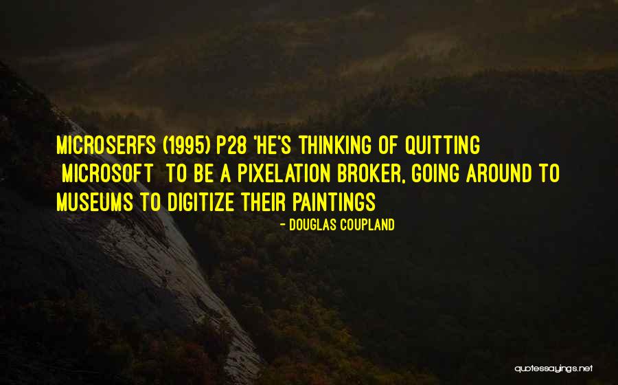 Broker Than Quotes By Douglas Coupland Broker Than Quotes By Douglas Coupland