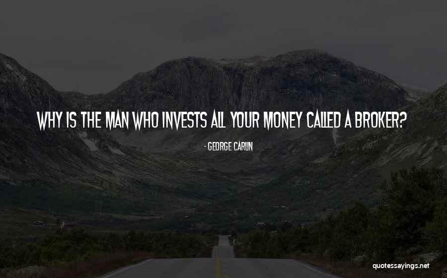Broker Than Quotes By George Carlin Broker Than Quotes By George Carlin