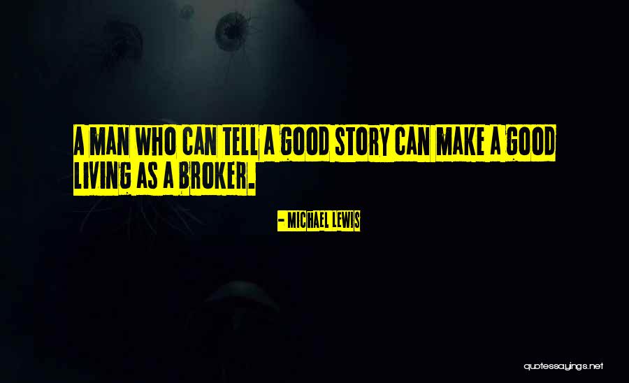 Broker Than Quotes By Michael Lewis Broker Than Quotes By Michael Lewis
