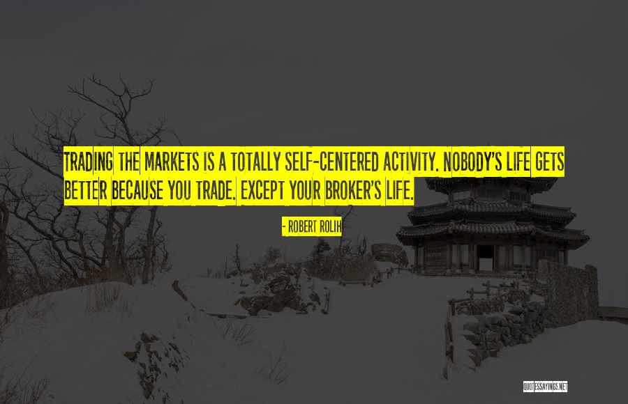 Broker Than Quotes By Robert Rolih Broker Than Quotes By Robert Rolih
