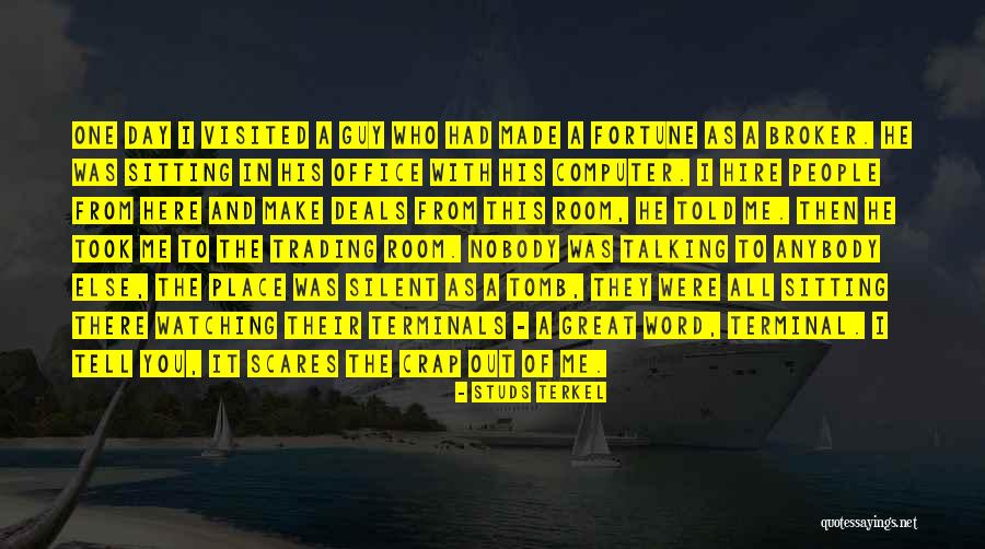 Broker Than Quotes By Studs Terkel Broker Than Quotes By Studs Terkel