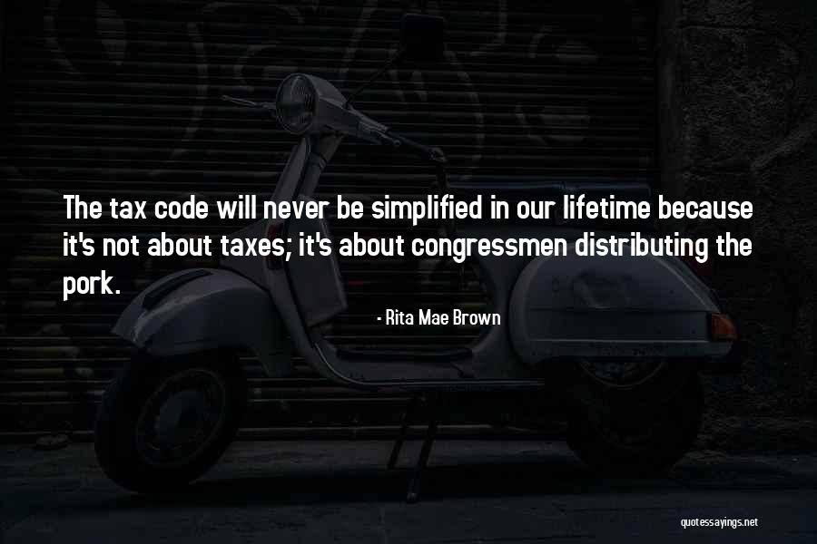 Brokerage Comedy Quotes By Rita Mae Brown