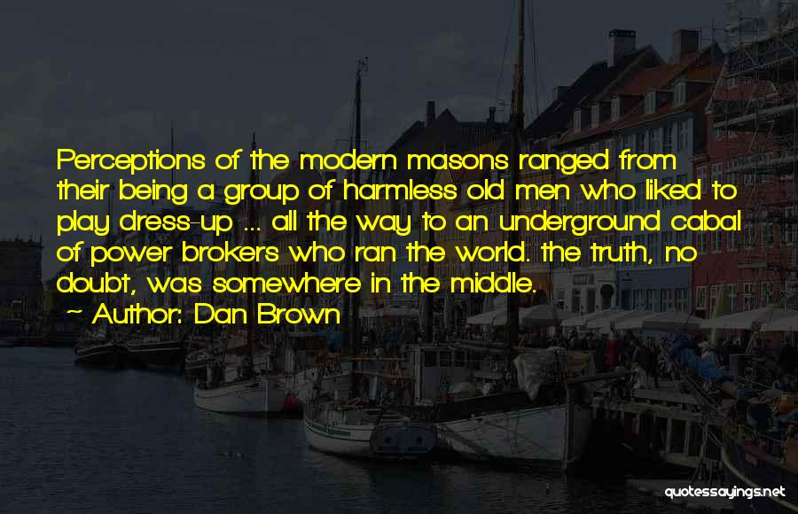 Brokers Quotes By Dan Brown