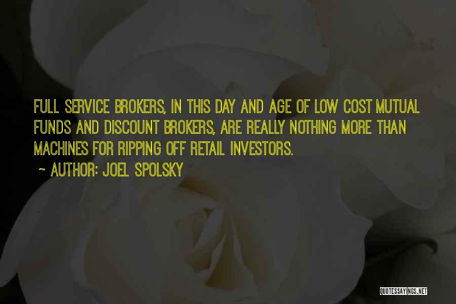Brokers Quotes By Joel Spolsky