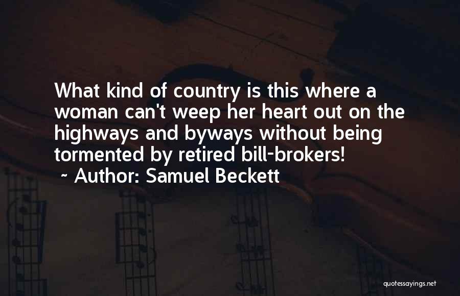Brokers Quotes By Samuel Beckett