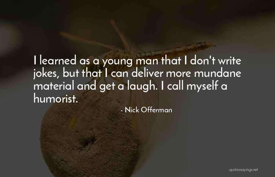 Brokstal Quotes By Nick Offerman Brokstal Quotes By Nick Offerman