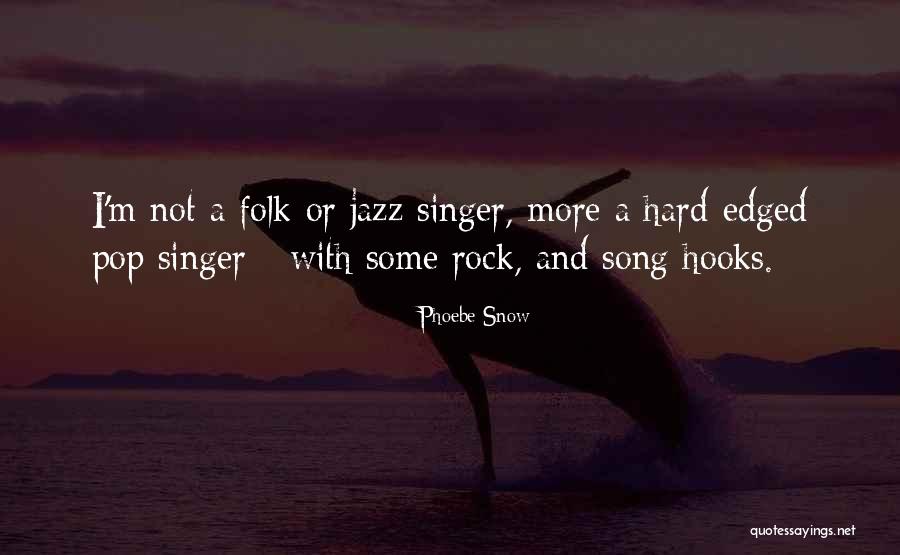 Brolis Keistuolis Quotes By Phoebe Snow Brolis Keistuolis Quotes By Phoebe Snow