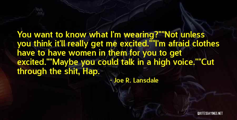 Bromance Quotes By Joe R. Lansdale Bromance Quotes By Joe R. Lansdale