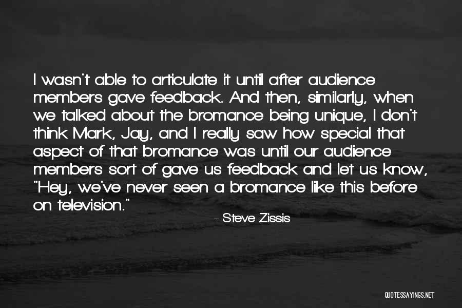 Bromance Quotes By Steve Zissis Bromance Quotes By Steve Zissis