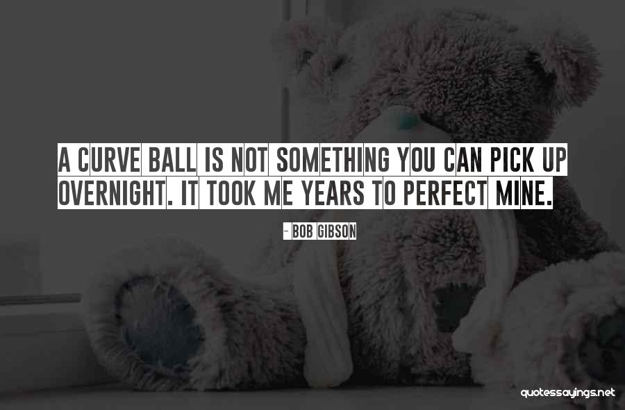 Bromello Quotes By Bob Gibson Bromello Quotes By Bob Gibson