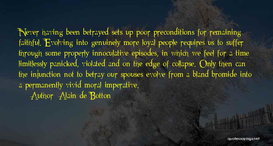 Bromide Quotes By Alain De Botton