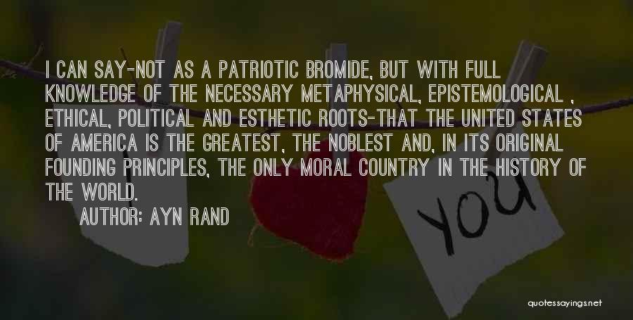 Bromide Quotes By Ayn Rand