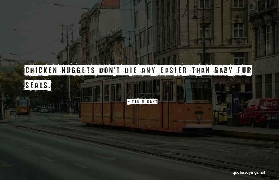 Bromides Def Quotes By Ted Nugent