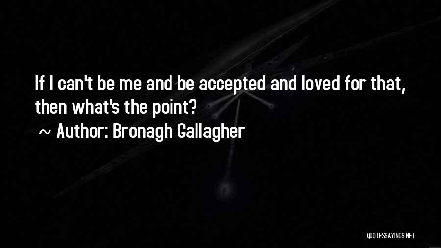 Bronagh Gallagher Quotes 393816