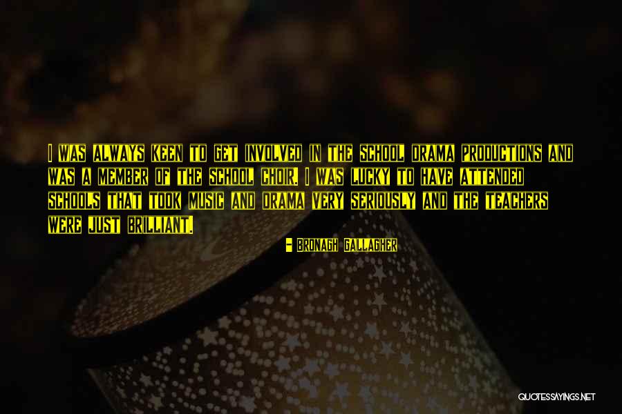 Bronagh Quotes By Bronagh Gallagher Bronagh Quotes By Bronagh Gallagher