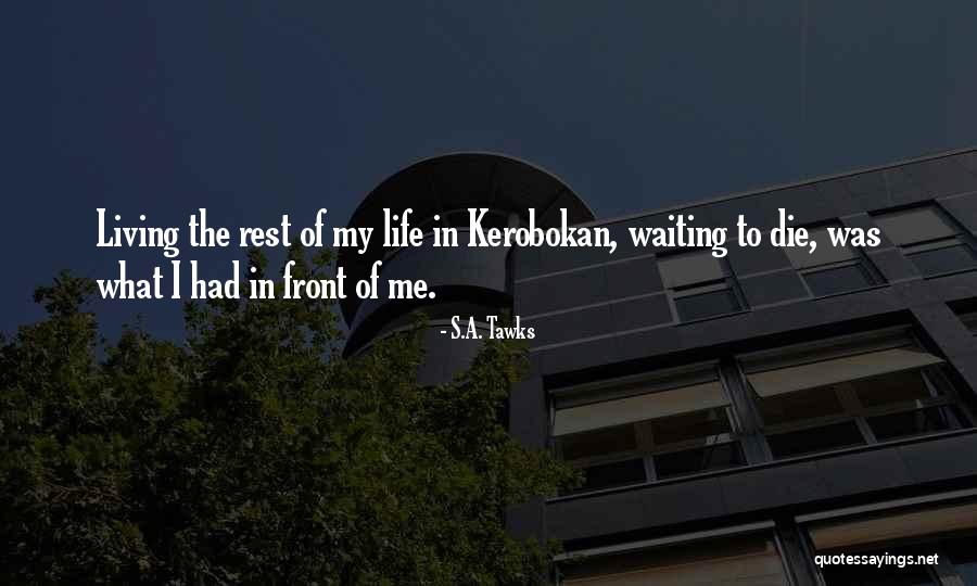 Bronchiolitis Quotes By S.A. Tawks Bronchiolitis Quotes By S.A. Tawks