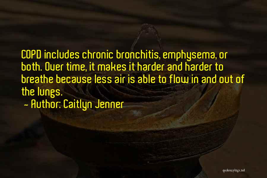 Bronchitis Quotes By Caitlyn Jenner