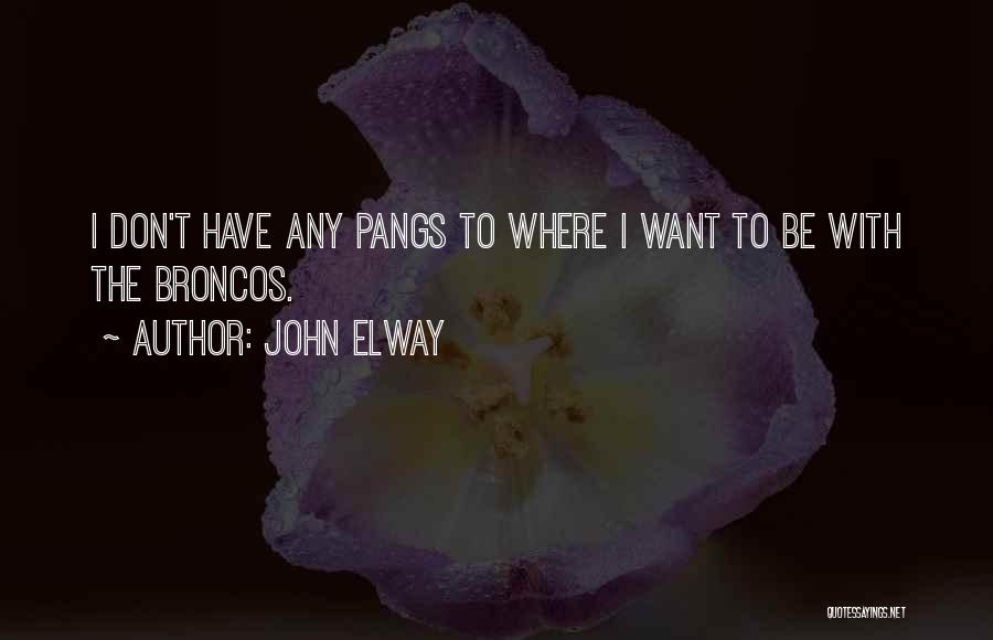 Broncos Quotes By John Elway