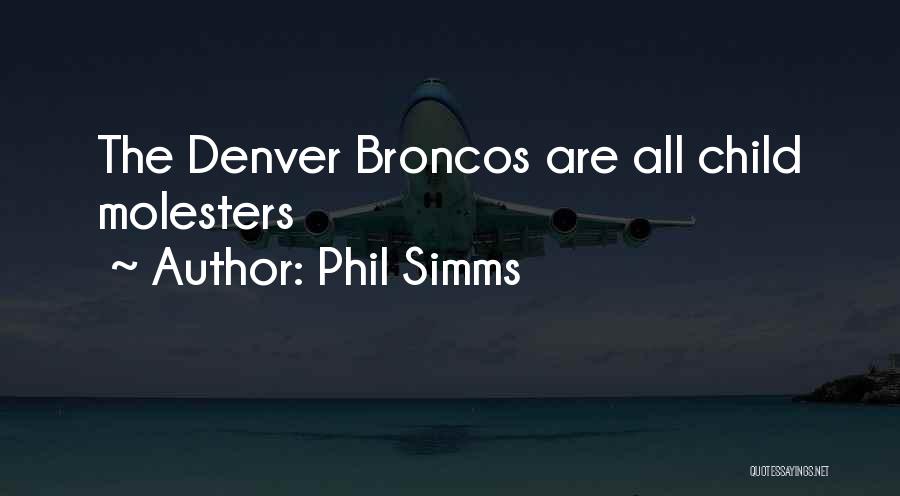 Broncos Quotes By Phil Simms