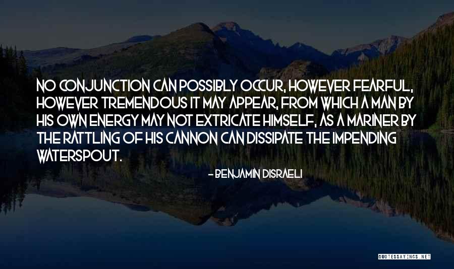 Bronder And Company Quotes By Benjamin Disraeli Bronder And Company Quotes By Benjamin Disraeli