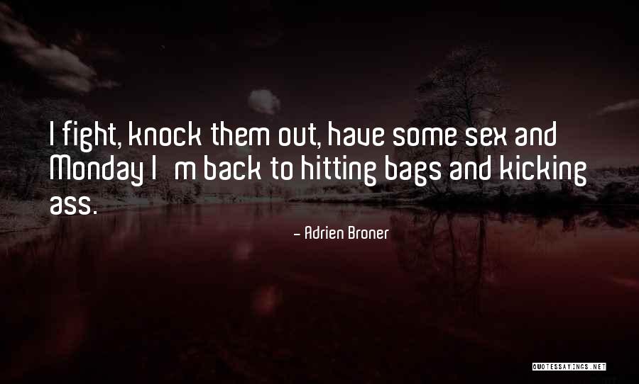 Broner Quotes By Adrien Broner