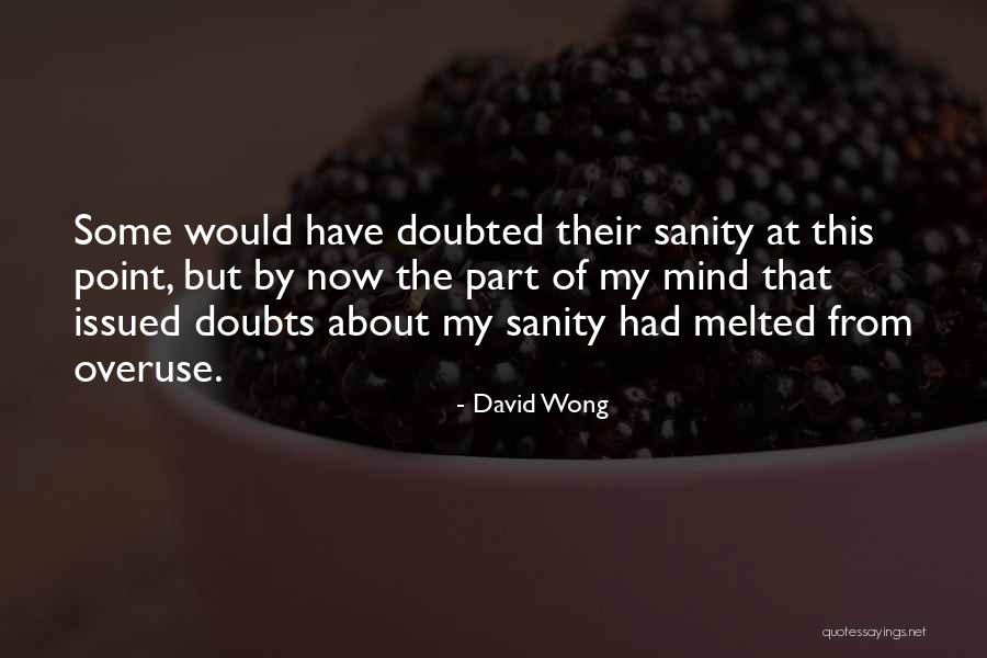 Bronislawa Wilimowska Quotes By David Wong Bronislawa Wilimowska Quotes By David Wong