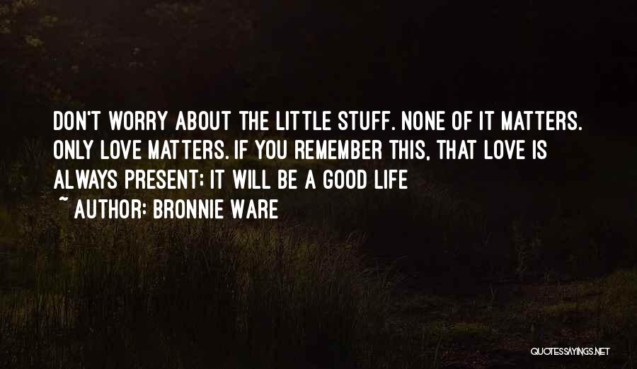 Bronnie Ware Quotes 697177