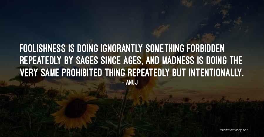 Bronnikova Quotes By Anuj Bronnikova Quotes By Anuj