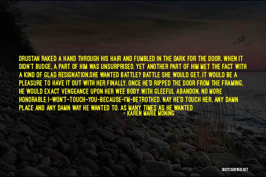 Bronsky Le Quotes By Karen Marie Moning Bronsky Le Quotes By Karen Marie Moning