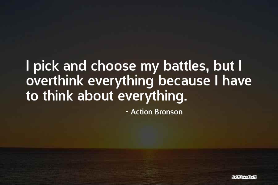 Bronson Quotes By Action Bronson