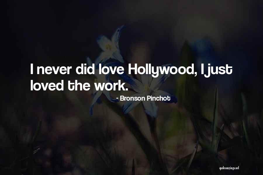 Bronson Quotes By Bronson Pinchot Bronson Quotes By Bronson Pinchot