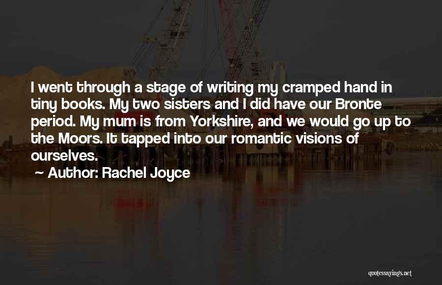 Bronte Moors Quotes By Rachel Joyce