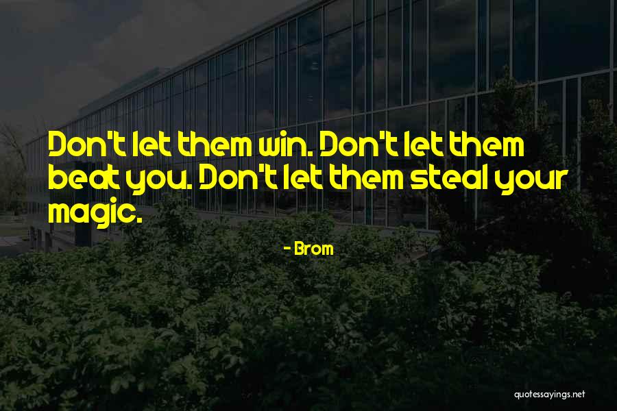 Brontosaurus Vs Apatosaurus Quotes By Brom Brontosaurus Vs Apatosaurus Quotes By Brom