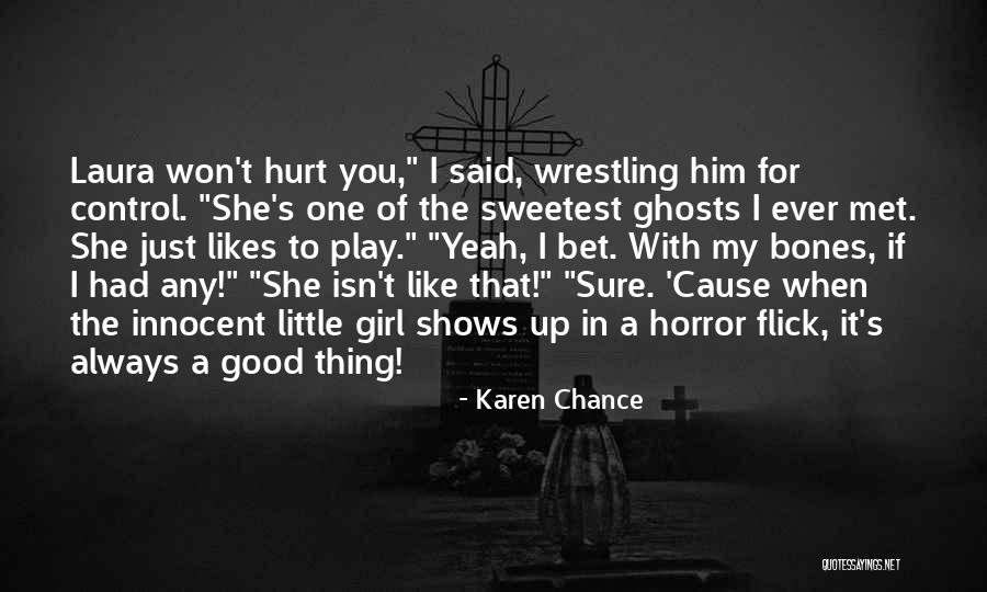 Bronty Beant Quotes By Karen Chance Bronty Beant Quotes By Karen Chance
