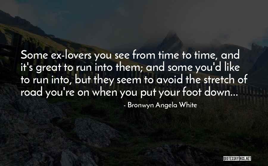 Bronwyn Angela White Quotes 1057341