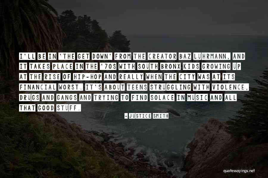 Bronx Quotes By Justice Smith Bronx Quotes By Justice Smith