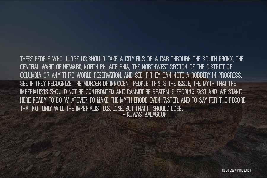 Bronx Quotes By Kuwasi Balagoon Bronx Quotes By Kuwasi Balagoon
