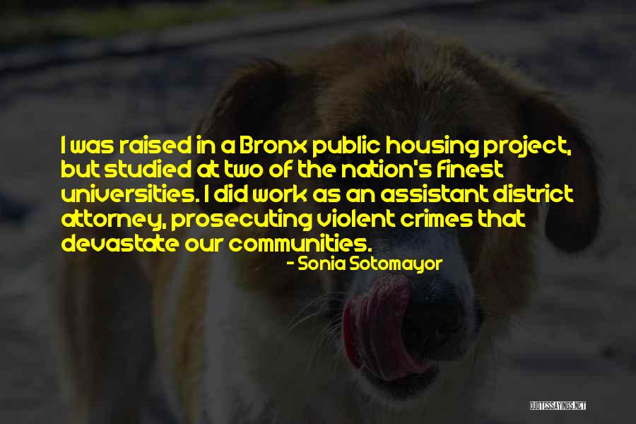 Bronx Quotes By Sonia Sotomayor Bronx Quotes By Sonia Sotomayor