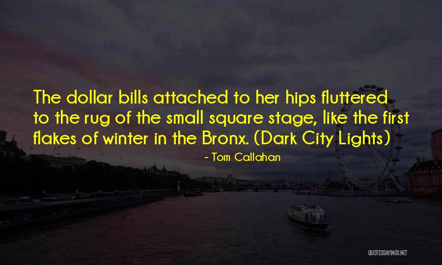 Bronx Quotes By Tom Callahan Bronx Quotes By Tom Callahan