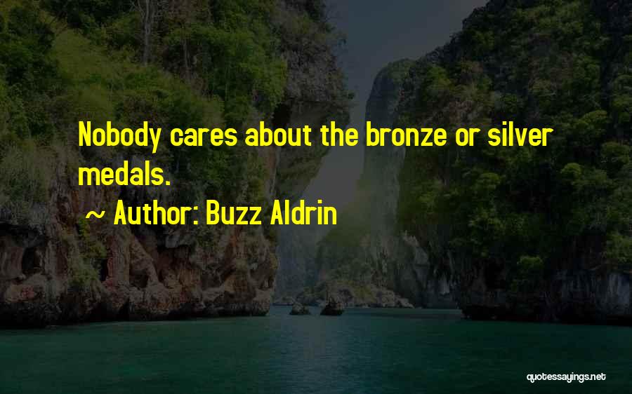 Bronze Quotes By Buzz Aldrin