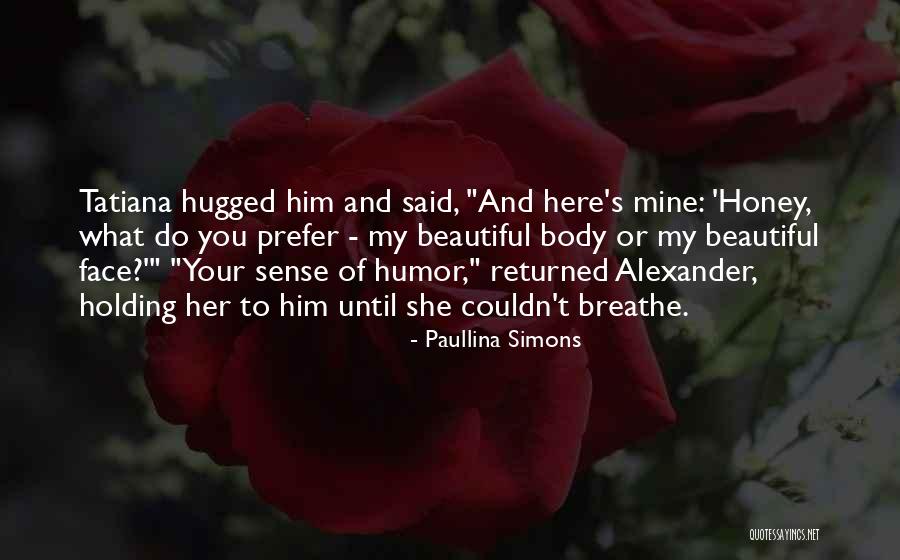 Bronze Quotes By Paullina Simons