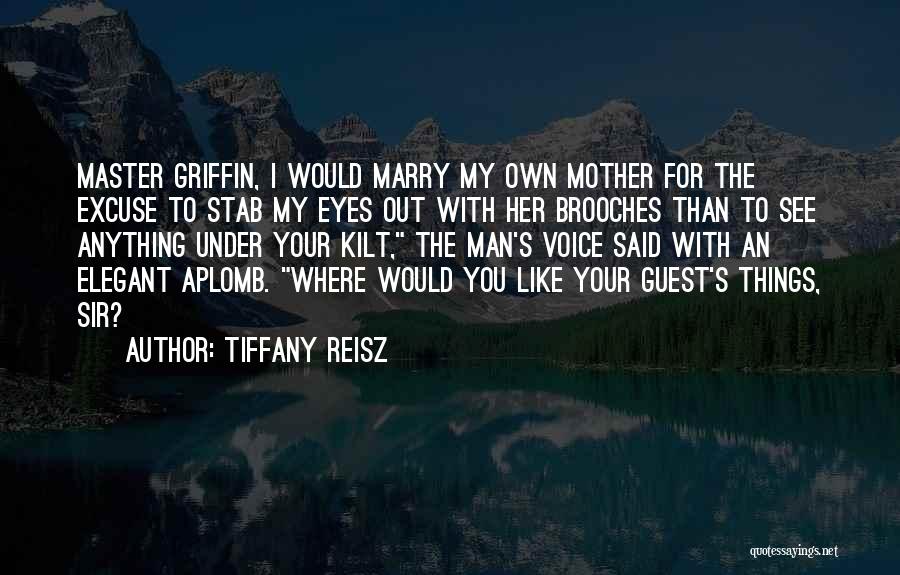 Brooches Quotes By Tiffany Reisz