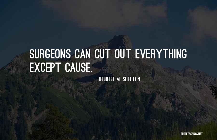 Broocks Law Quotes By Herbert M. Shelton Broocks Law Quotes By Herbert M. Shelton