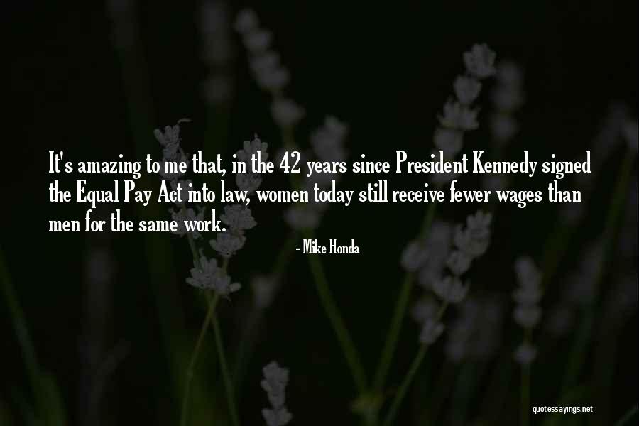 Broocks Law Quotes By Mike Honda Broocks Law Quotes By Mike Honda