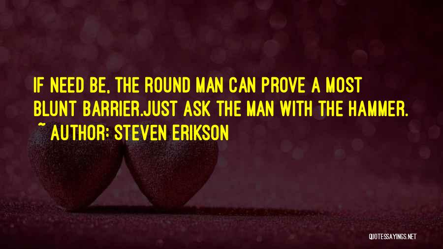 Brood Quotes By Steven Erikson